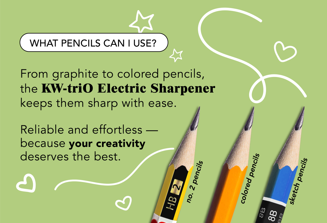 No.02 HB Pencils, Colored Pencils and Sketch Pencils Can be Used On the KW-triO Electric Sharpener
